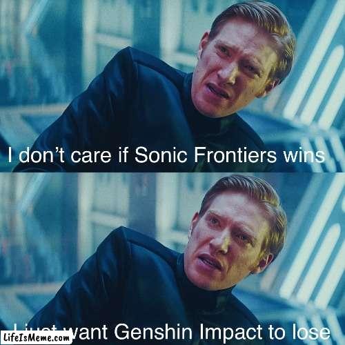 I hate Genshin | image tagged in star wars,sonic | made w/ Lifeismeme meme maker