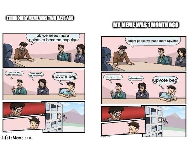 hmmmm both were quite similar | MY MEME WAS 1 MONTH AGO; ETHANCAIRY MEME WAS TWO DAYS AGO | image tagged in copycat | made w/ Lifeismeme meme maker