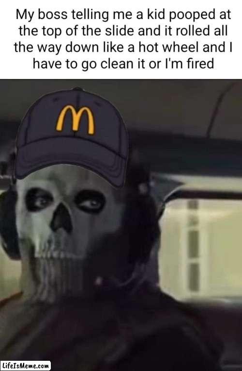 I hate my job: | image tagged in lol,funny,mcdonalds | made w/ Lifeismeme meme maker