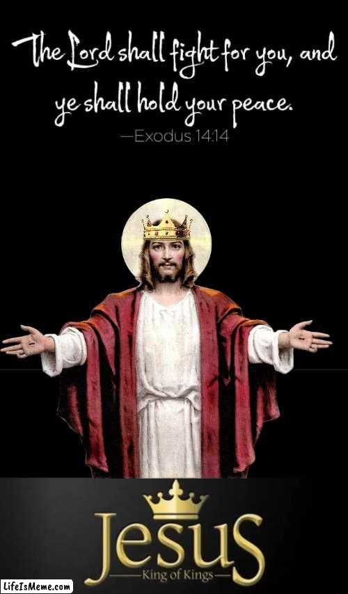King of Kings | image tagged in bible verse | made w/ Lifeismeme meme maker