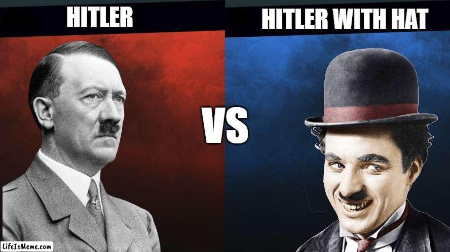 adolf | HITLER WITH HAT; HITLER; VS | image tagged in super smash bros vs template | made w/ Lifeismeme meme maker