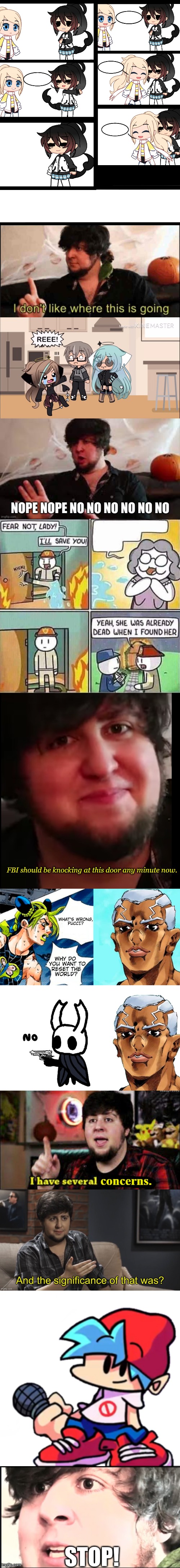 Jontron views unfunny memes(FANMADE) | FBI should be knocking at this door any minute now. STOP! | image tagged in make this a meme lol,jontron i don't like where this is going,reeeee,jontron nope nope no,i have several concerns,jontronmemes | made w/ Lifeismeme meme maker