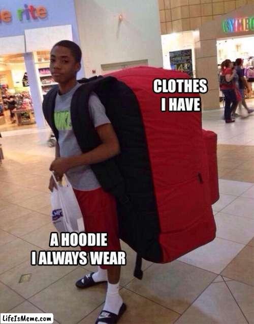 This one hoodie | image tagged in hoodie,clothes,clothing | made w/ Lifeismeme meme maker
