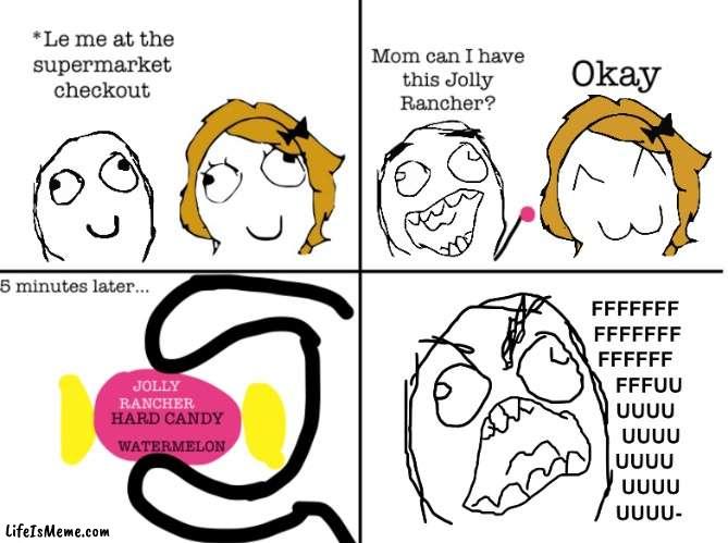 If you eat jolly rancher you’ll get it | image tagged in rage comics | made w/ Lifeismeme meme maker