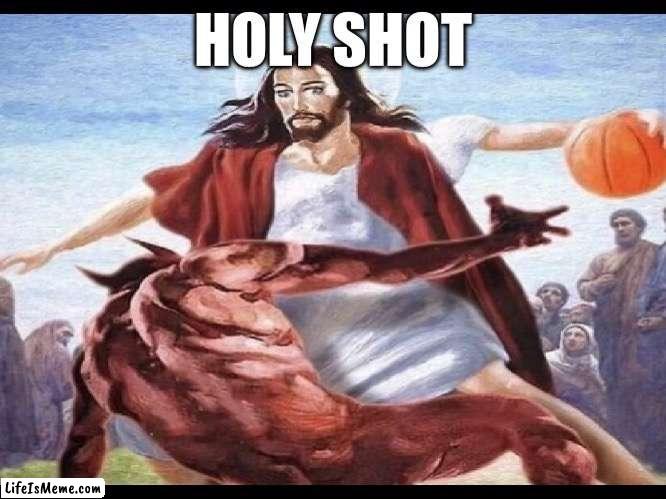 When you accidentally type holy shot | image tagged in christianity,autocorrect,puns | made w/ Lifeismeme meme maker