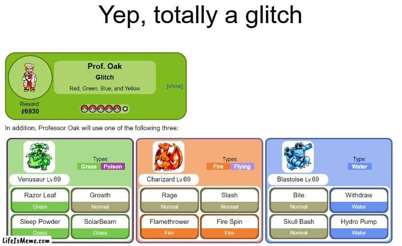 P.S.: Look at the levels and the reward money | Yep, totally a glitch | image tagged in pokemon,69,memes | made w/ Lifeismeme meme maker